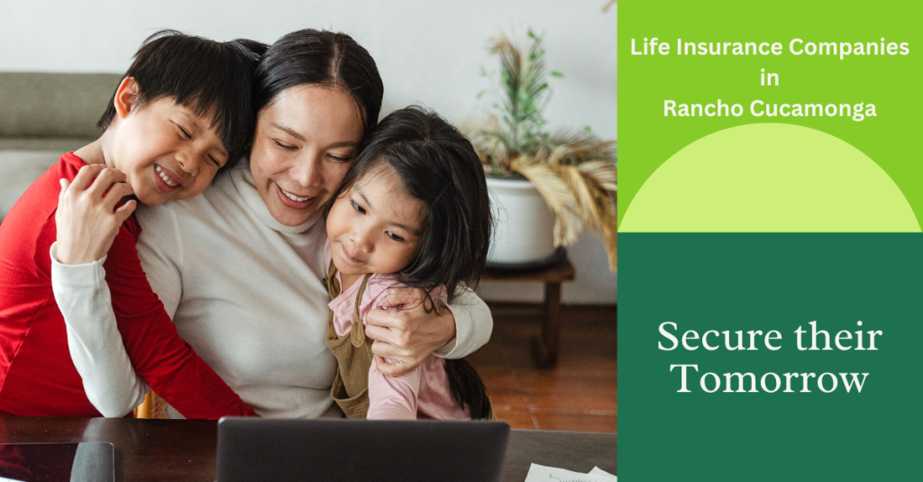 Life Insurance Companies in Rancho Cucamonga